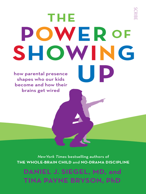 Title details for The Power of Showing Up by Daniel J. Siegel - Wait list